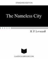 The Nameless City by H.P. Lovecraft