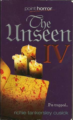 The Unseen IV by Richie Tankersley Cusick