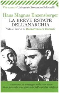 La breve estate dell'anarchia by H.E. Kaminski, Hans Magnus Enzensberger