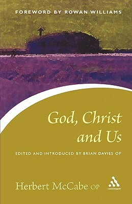 God, Christ and Us by Herbert McCabe