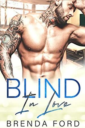 Blind in Love by Brenda Ford