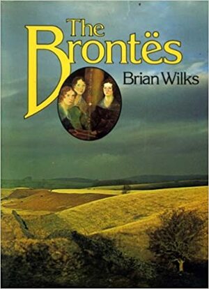 The Brontës by Brian Wilks