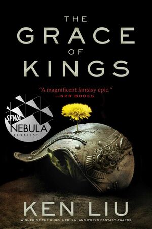 The Grace of Kings by Ken Liu