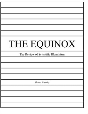 The Equinox, Vol. 1, No. 10: The Review of Scientific Illuminism by Aleister Crowley, Fitzy Hammerly, Jack Hammerly