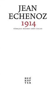 1914 by Jean Echenoz