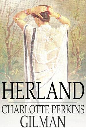 Herland by Charlotte Perkins Gilman
