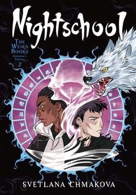 Nightschool: The Weirn Books Collector's Edition, Vol. 2 by Svetlana Chmakova