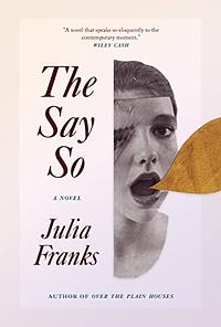 The Say So by Julia Franks