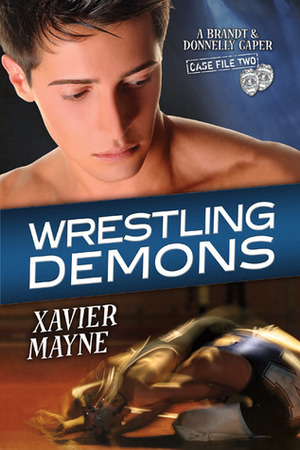 Wrestling Demons by Xavier Mayne