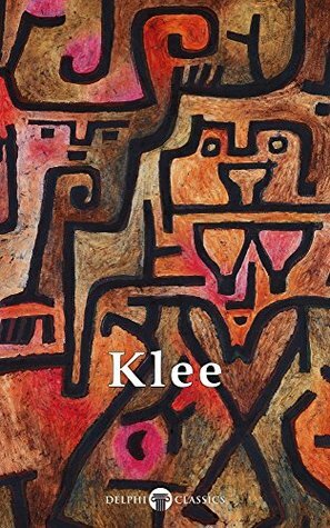 Collected Works of Paul Klee by Paul Klee