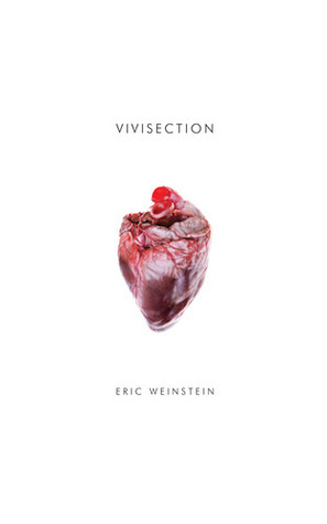 Vivisection by Eric Weinstein