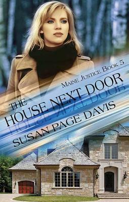 The House Next Door: Maine Justice by Susan Page Davis