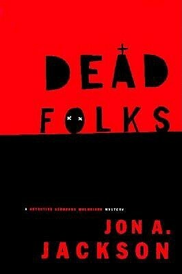 Dead Folks by Jon A. Jackson