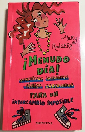 ¡Menudo día para un intercambio imposible! by Mary Rodgers