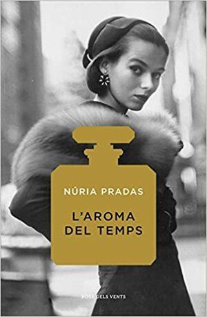 L'aroma del temps by Núria Pradas