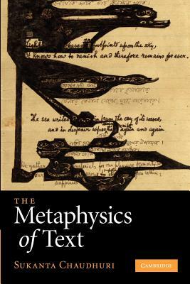 The Metaphysics of Text by Sukanta Chaudhuri