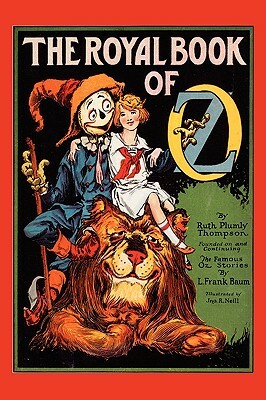 The Royal Book of Oz by L. Frank Baum, Ruth Plumly Thompson