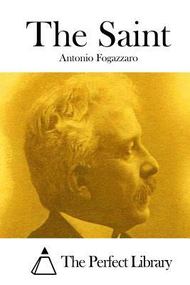 The Saint by Antonio Fogazzaro