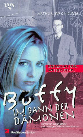 Buffy Im Bann der Dämonen: Die Nacht der Wiederkehr by Arthur Byron Cover