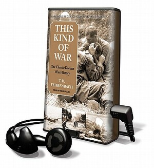 This Kind of War:The Classic Korean War History by T.R. Fehrenbach