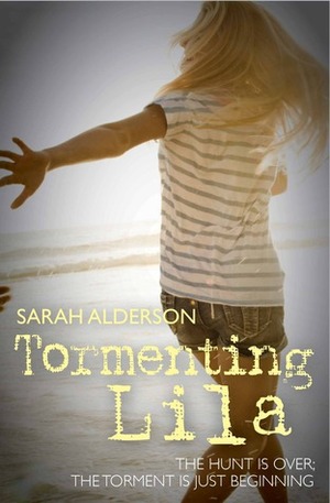 Tormenting Lila by Sarah Alderson