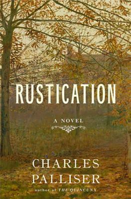 Rustication by Charles Palliser