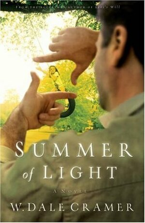 Summer of Light by W. Dale Cramer