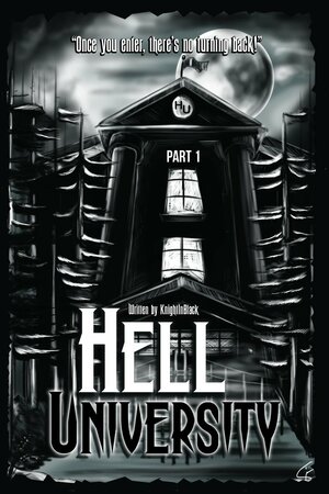 Hell University Part 1 by KnightInBlack