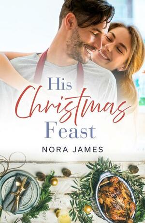 His Christmas Feast by Nora James