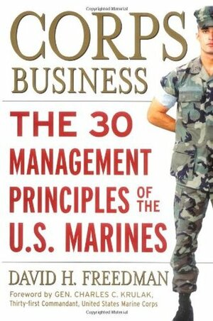 Corps Business: The 30 Management Principles of the U.S. Marines by David H. Freedman