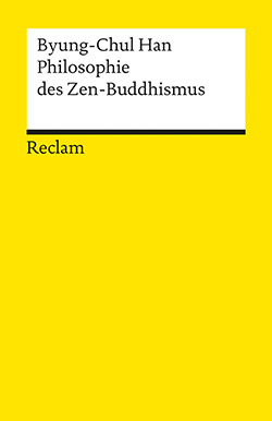 Philosophie des Zen-Buddhismus by Byung-Chul Han