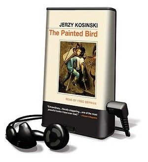 The Painted Bird by Jerzy Kosinski, Fred Berman