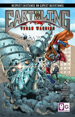 Earthling: Vegan Warrior #2 (Earthling, #2) by Jesse Heagy, Jeremy Scott Browning, Bien Flores, HDE, Gaz Gretsky, Jim Jimenez, Dave Brink