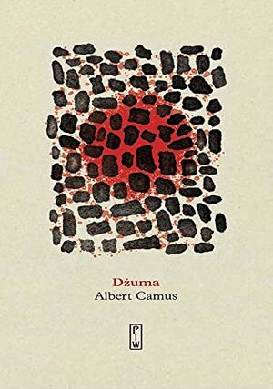 Dżuma by Albert Camus