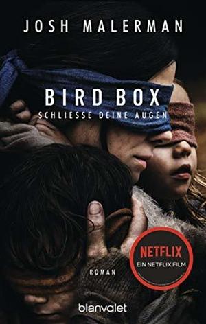 Bird Box: Schließe deine Augen by Josh Malerman, Fred Kinzel