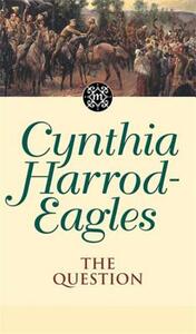 The Question by Cynthia Harrod-Eagles