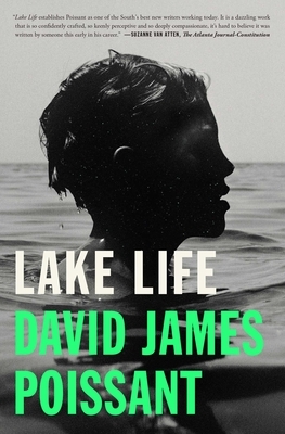 Lake Life by David James Poissant