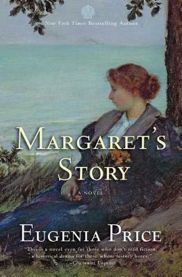 Margaret's Story: Third Novel in the Florida Trilogy by Eugenia Price