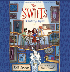 The Swifts: A Gallery of Rogues by Beth Lincoln