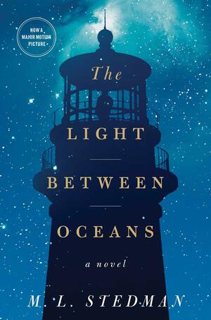 The Light Between Oceans: A Novel by M.L. Stedman