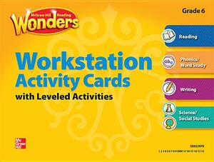 Reading Wonders, Grade 6, Workstation Activity Cards Package by McGraw Hill