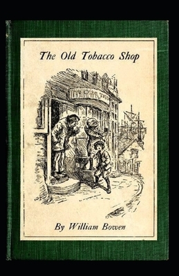 The Old Tobacco Shop Illustrated by William Bowen