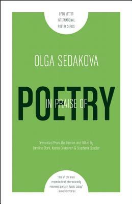 In Praise of Poetry by Olga Sedakova