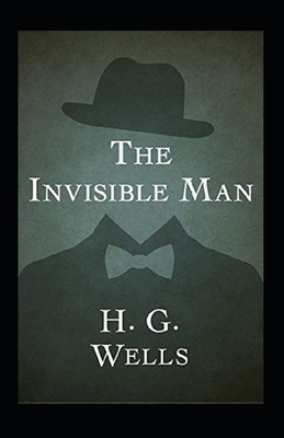 The Invisible Man Annotated by H.G. Wells