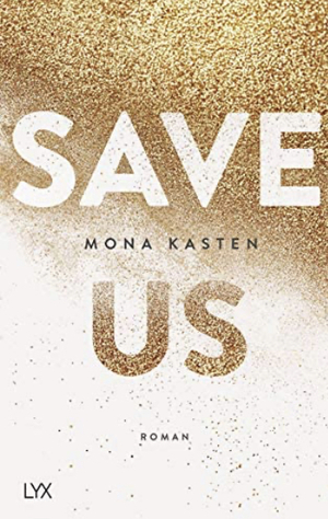 Save Us by Mona Kasten