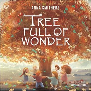 Tree Full of Wonder by Anna Smithers