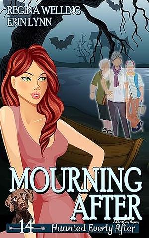 Mourning After: A Cozy Mystery with a Ghostly Twist by ReGina Welling