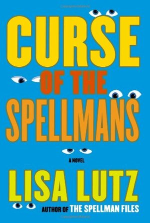 Curse of the Spellmans by Lisa Lutz