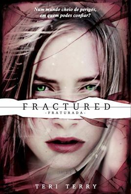 Fractured - Fraturada by Teri Terry