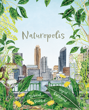 Naturopolis by Deborah Frenkel